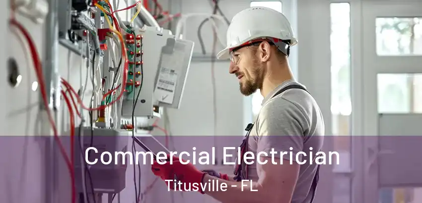 Commercial Electrician Titusville - FL