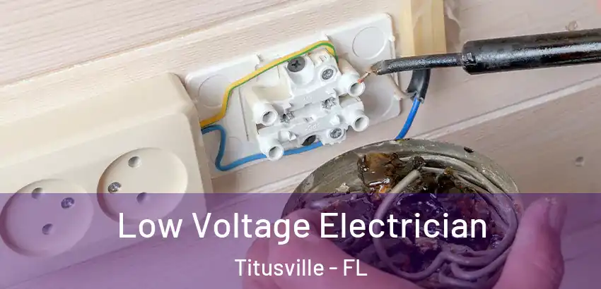 Low Voltage Electrician Titusville - FL